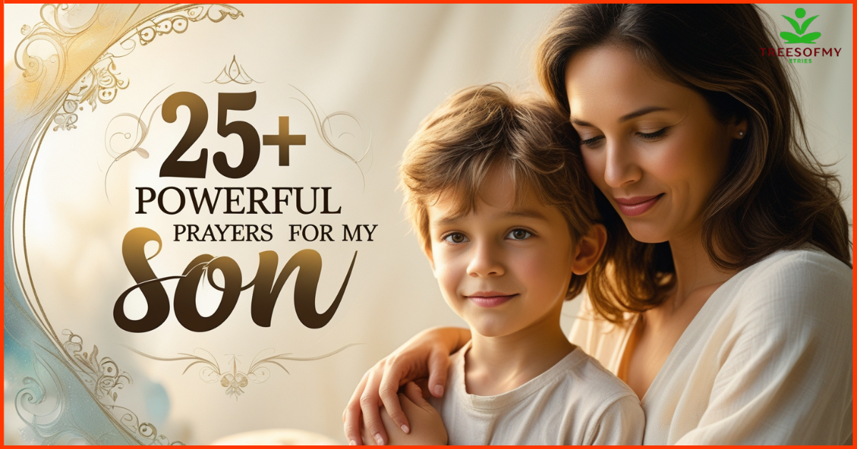 25+ Powerful Prayers For My Son