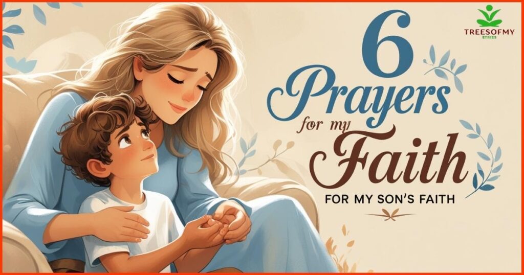 6 Prayers for My Son's Faith