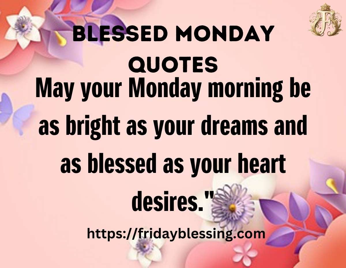 Blessed Monday Quotes