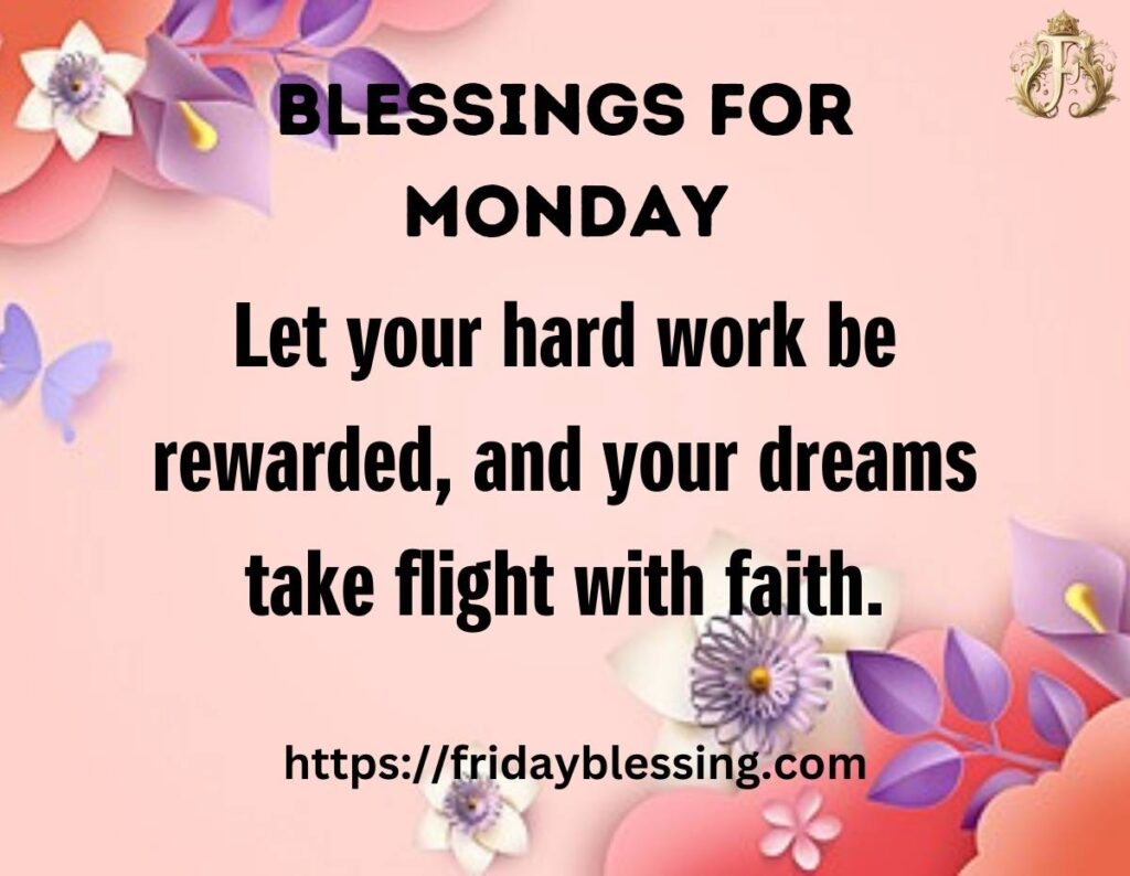 Blessings For Monday