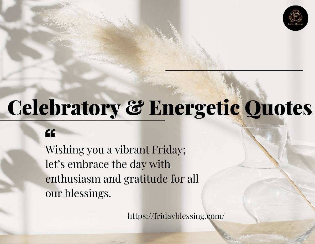 Celebratory & Energetic Quotes