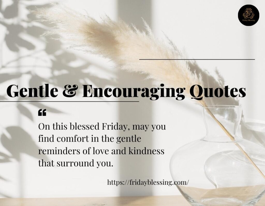 Gentle & Encouraging Quotes