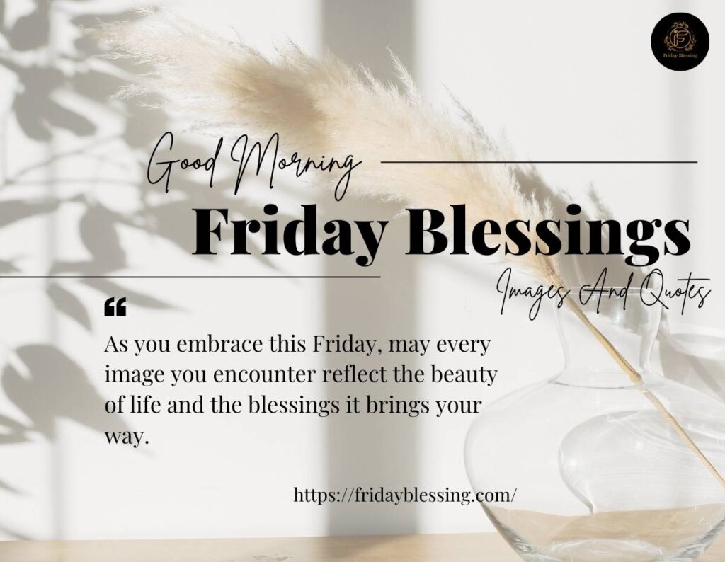 Good Morning Friday Blessings Images And Quotes