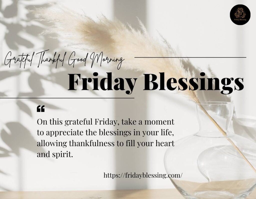 Grateful Thankful Good Morning Friday Blessings