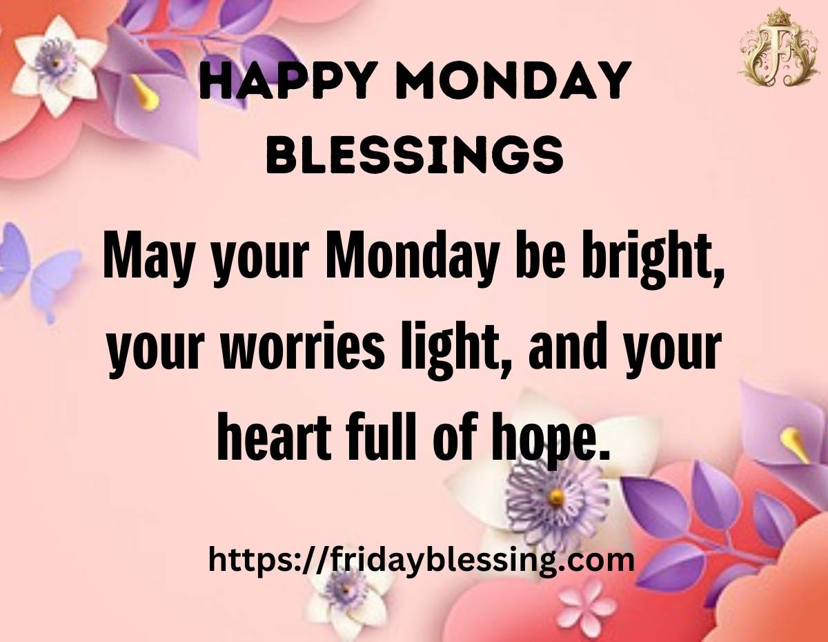 Happy Monday Blessings