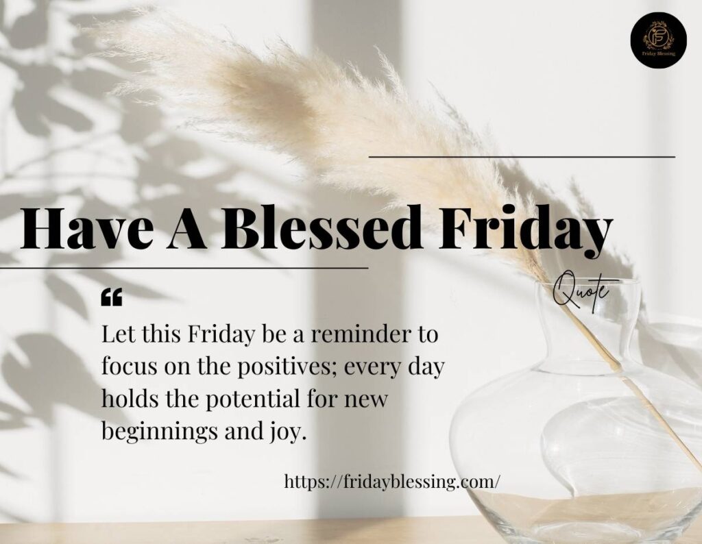 Have A Blessed Friday Quote