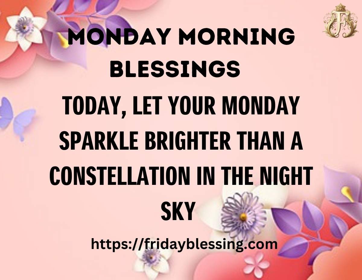 Monday Morning Blessings  