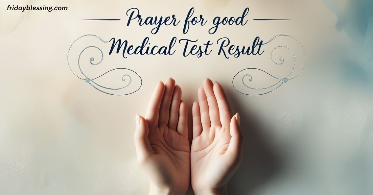 Prayer For Good Medical Test Result
