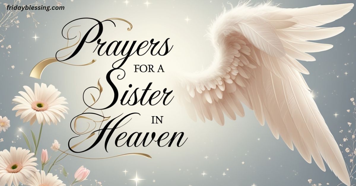Prayers for a Sister in Heaven
